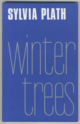 Item #470312 Winter Trees. Sylvia PLATH