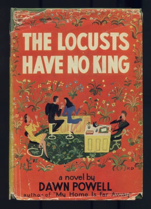 Item #470325 The Locusts Have No King. Dawn POWELL