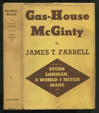 Item #470380 Gas-House McGinty. James T. FARRELL