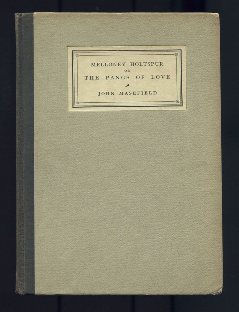 Item #470385 Melloney Holtspur or The Pangs of Love. John MASEFIELD.