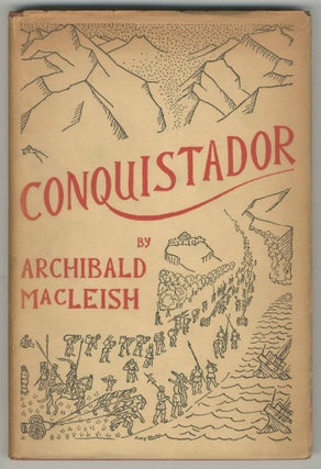 Item #470544 Conquistador. Archibald MacLEISH