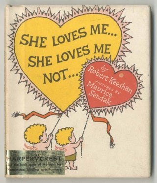 Item #470610 She Loves Me... She Loves Me Not. Robert KEESHAN, Maurice Sendak