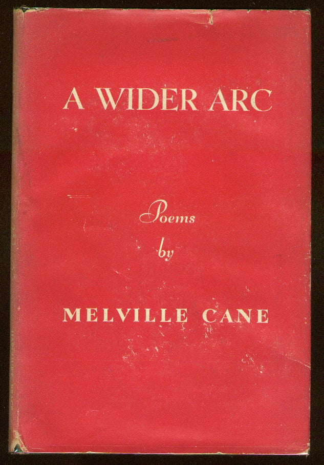 Item #47735 A Wider Arc. Melville CANE.