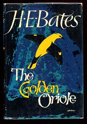 Item #48 The Golden Oriole. H. E. BATES