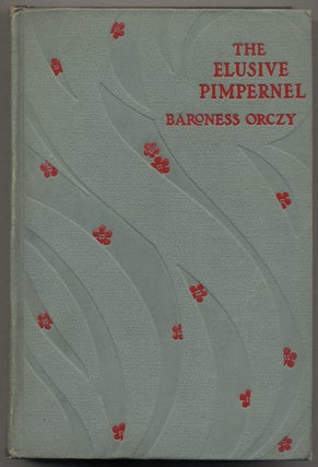 Item #48151 The Elusive Pimpernel. Baroness ORCZY