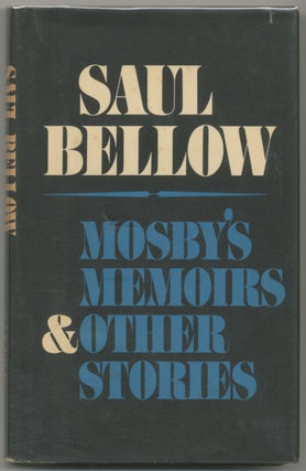 Item #49055 Mosby's Memoirs & Other Stories. Saul BELLOW
