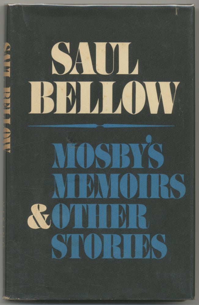 Item #49055 Mosby's Memoirs & Other Stories. Saul BELLOW.