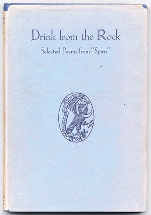 Item #49068 Drink from the Rock: Selected Poems from "Spirit", A Magazine of Poetry
