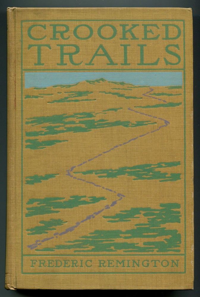 Item #49073 Crooked Trails. Frederic REMINGTON.