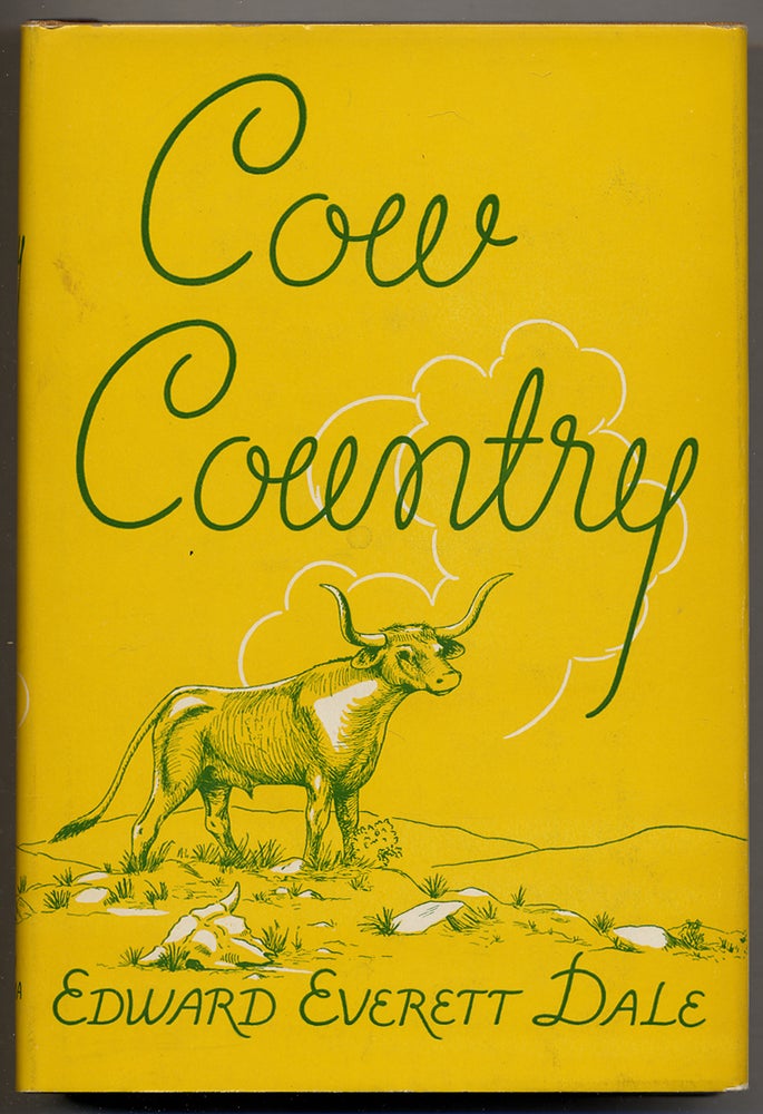 Item #49150 Cow Country. Edward Everett DALE.