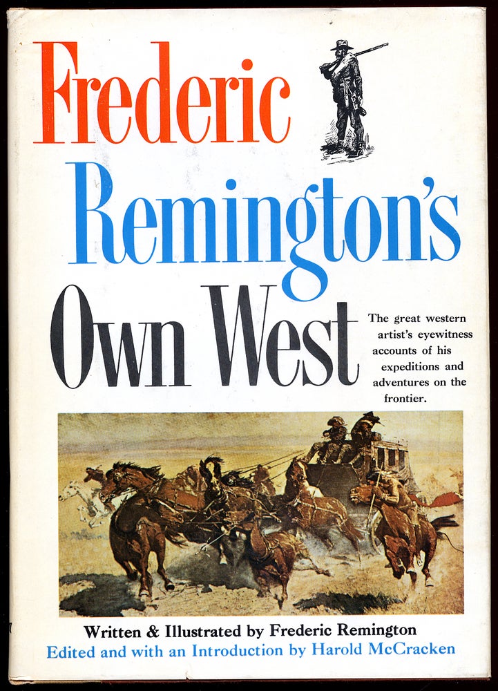 Item #49221 Frederic Remington's Own West. Frederic REMINGTON.