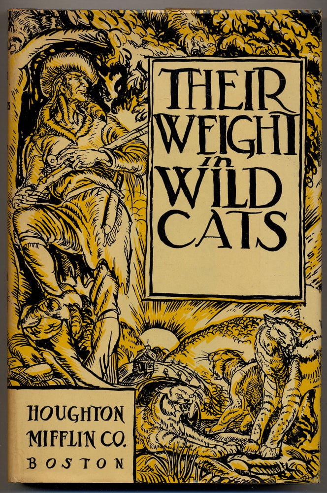 Item #49324 Their Weight in Wildcats: Tales of the Frontier. James DAUGHERTY.
