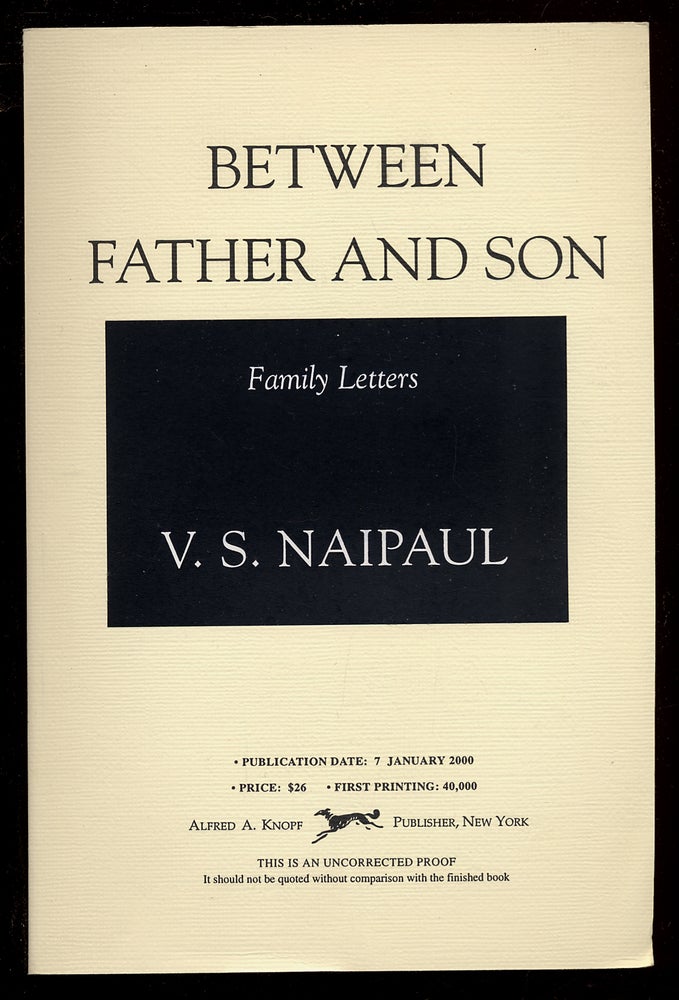 Item #49497 Between Father and Son. V. S. NAIPAUL.