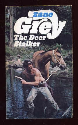 Item #49577 The Deer Stalker. Zane GREY