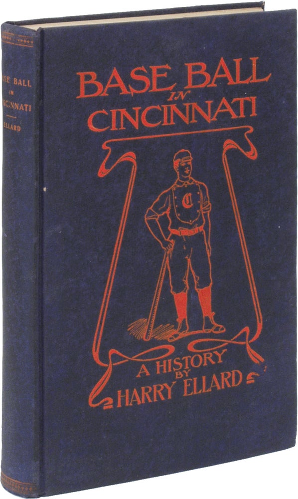 Item #49726 Base Ball in Cincinnati: A History. Harry ELLARD.