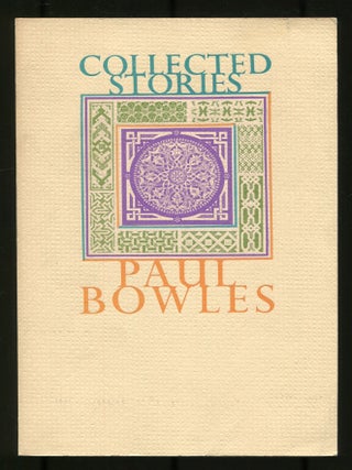 Item #498745 Collected Stories. Paul BOWLES