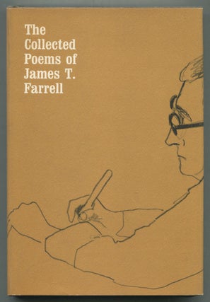 Item #498792 The Collected Poems of James T. Farrell. James T. FARRELL