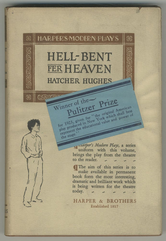 Item #498880 Hell-Bent Fer Heaven. A Play in Three Acts. Hatcher HUGHES.
