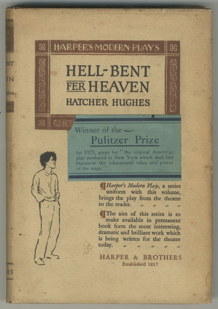 Item #498882 Hell-Bent Fer Heaven. A Play in Three Acts. Hatcher HUGHES.