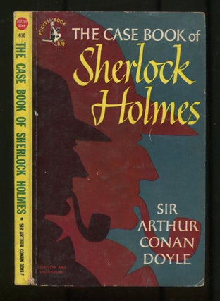 Item #498883 The Case-Book of Sherlock Holmes. Arthur Conan DOYLE