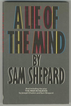 Item #498942 A Lie of the Mind: A Play in Three Acts. Sam SHEPARD