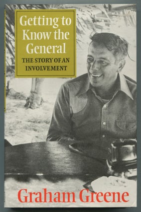 Item #498957 Getting to Know the General: The Story of an Involvement. Graham GREENE