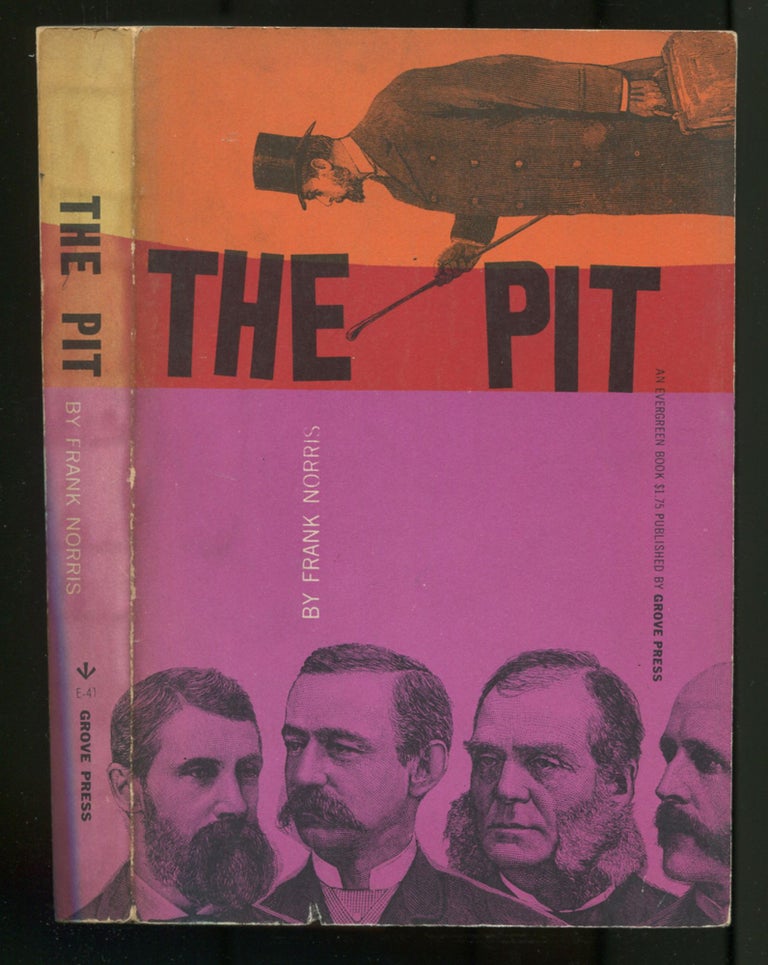 Item #498994 The Pit: A Story of Chicago. The Epic of the Wheat. Frank NORRIS.