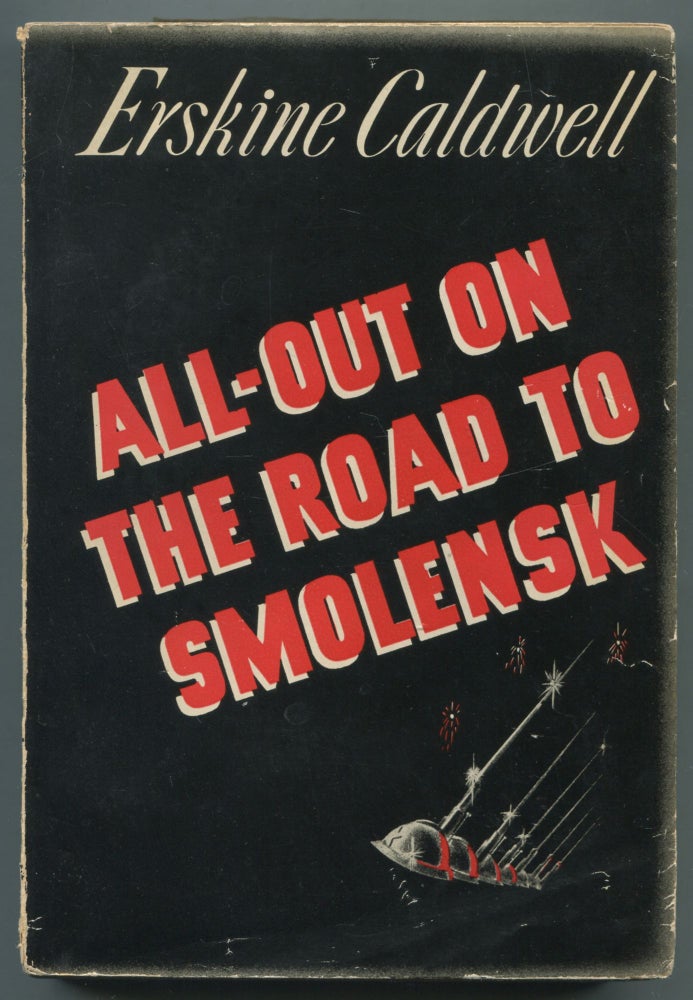 Item #498995 All-Out on the Road to Smolensk. Erskine CALDWELL.