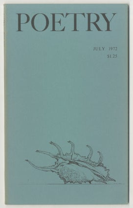 Item #499015 Poetry - Volume CXX, Number 4, July 1972. Kathleen SPIVAK, Philip Murray, William...
