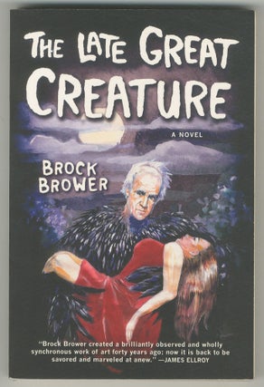 Item #499066 The Late Great Creature. Brock BROWER