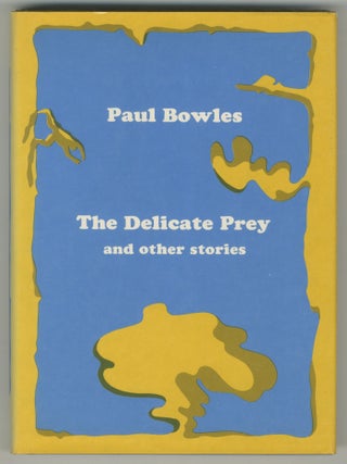 Item #499138 The Delicate Prey and Other Stories. Paul BOWLES