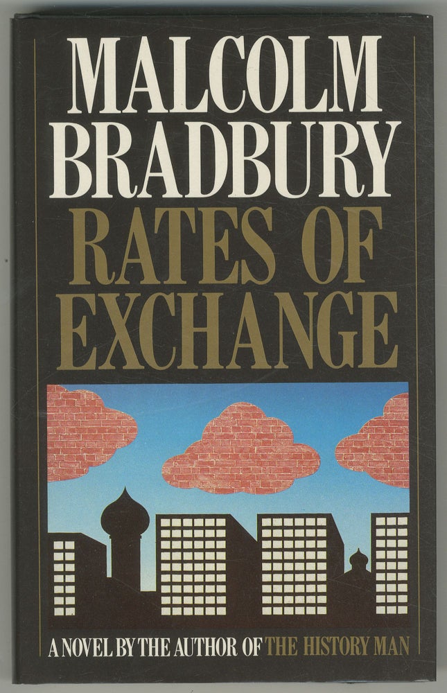 Item #499151 Rates of Exchange. Malcolm BRADBURY.