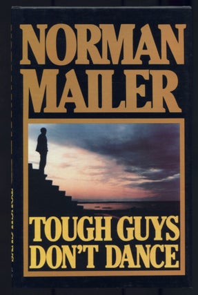 Item #499284 Tough Guys Don't Dance. Norman MAILER