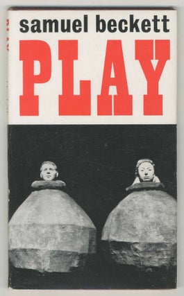 Item #499407 Play and Two Short Pieces for Radio. Samuel BECKETT