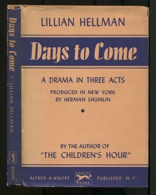 Item #499459 Days to Come. Lillian HELLMAN