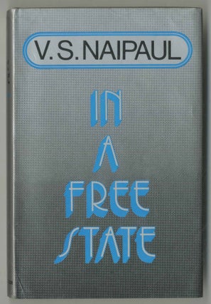 Item #499506 In a Free State. V. S. NAIPAUL