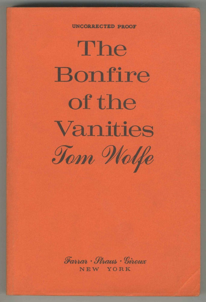 Item #499544 The Bonfire of the Vanities. Tom WOLFE.