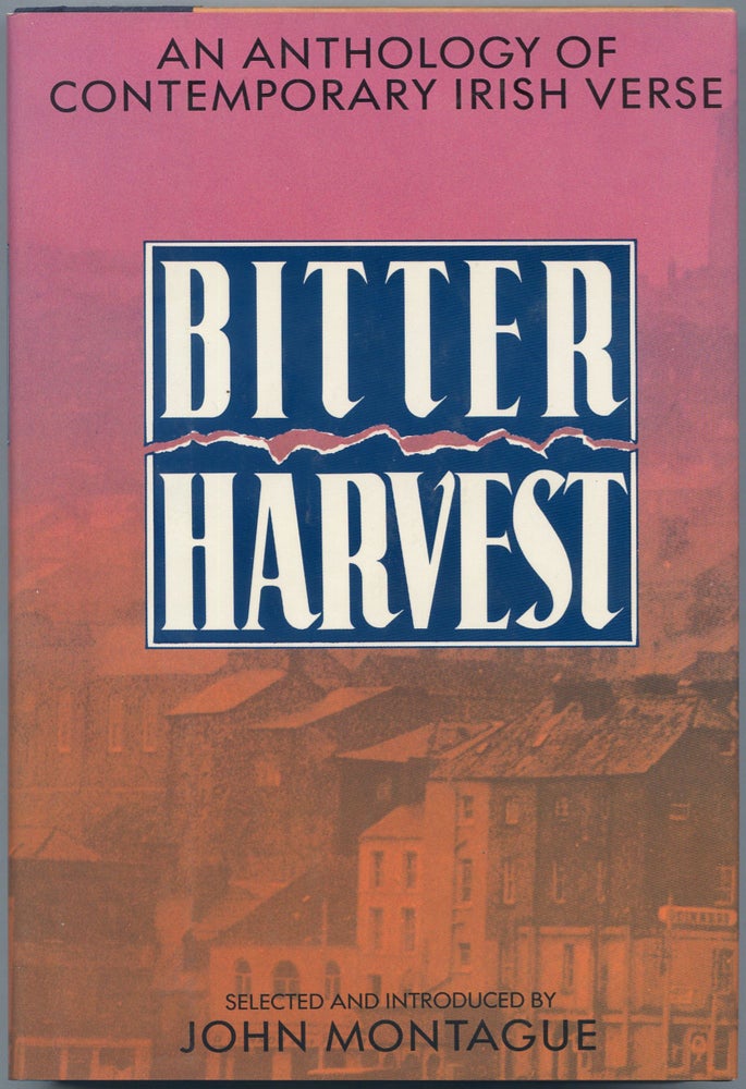 Item #499591 Bitter Harvest: An Anthology of Contemporary Irish Verse. John MONTAGUE.