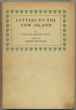 Item #499659 Letters to the New Island. William Butler YEATS