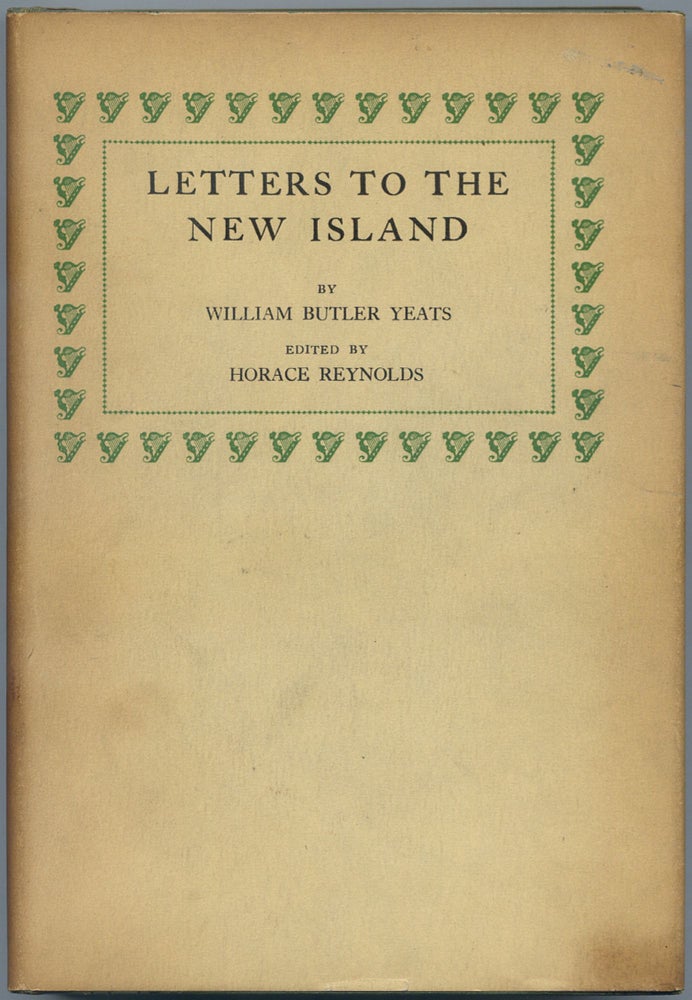 Item #499659 Letters to the New Island. William Butler YEATS.