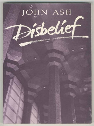 Disbelief. John ASH.