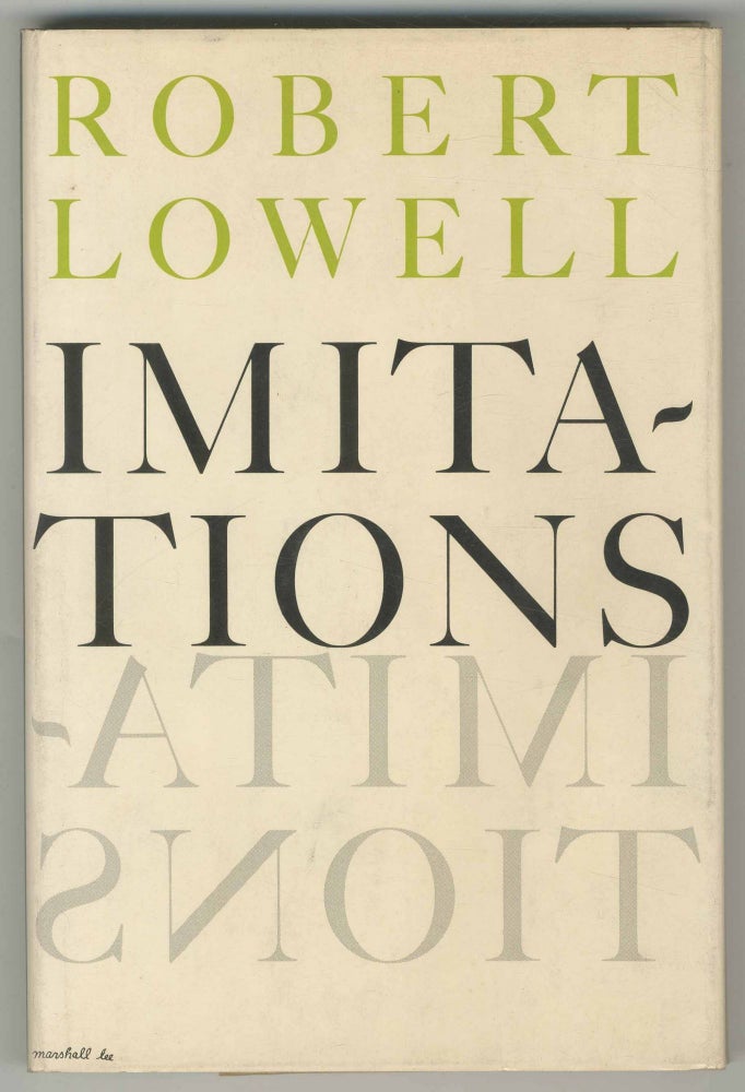 Imitations. Robert LOWELL.