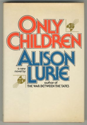 Item #499714 Only Children. Alison LURIE
