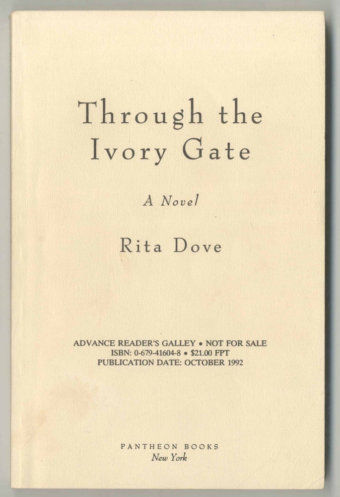 Item #499761 Through the Ivory Gate. Rita DOVE.