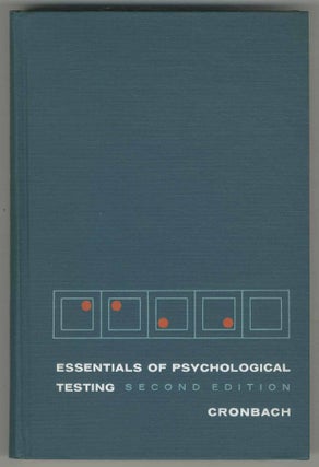 Item #499792 Essentials of Psychological Testing. Lee J. CRONBACH