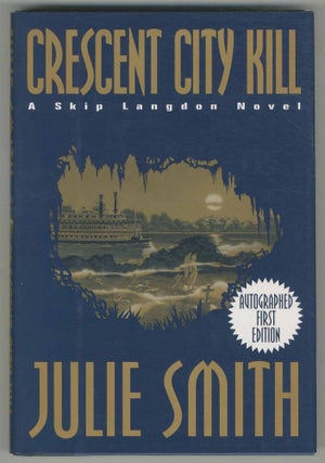 Item #499798 Crescent City Kill. Julie SMITH