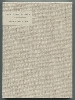 Northern Interior. Poems / MCMLXXV - MCMLXXXII. Ben HOWARD.