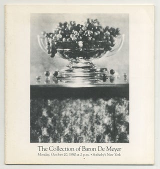 Item #499914 The Collection of Baron De Meyer: Exhibition, Tuesday through Saturday, October 14...