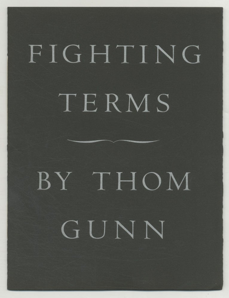 Item #500227 Fighting Terms: A Selection. Thom GUNN.