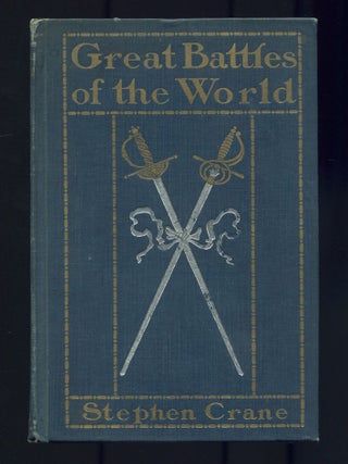 Item #500237 Great Battles of the World. Stephen CRANE